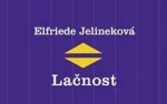 Lačnost Elfriede Jelinekové