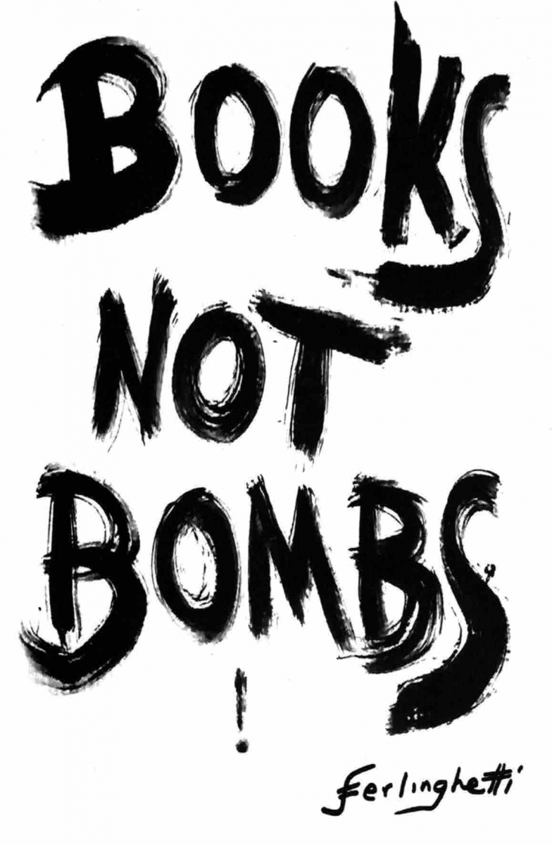 Lawrence Ferlighetti: Books not Bombs