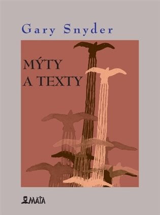 G. Snyder: Mýty a texty