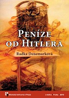 Denemarková Radka - Peníze od Hitlera Denemarková Radka - Peníze od Hitlera