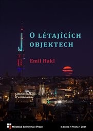 Hakl Emil - O létajících objektech