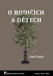Hakl Emil - O rodičích a dětech Hakl Emil - O rodičích a dětech