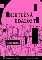 Hakl Emil - Skutečná událost