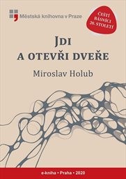 Holub Miroslav - Jdi a otevři dveře