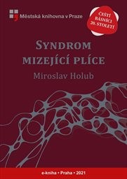 Holub Miroslav - Syndrom mizející plíce Holub Miroslav - Syndrom mizející plíce