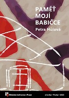 Hůlová Petra - Paměť mojí babičce