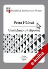 Hůlová Petra - Umělohmotný třípokoj Hůlová Petra - Umělohmotný třípokoj