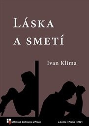 Klíma Ivan - Láska a smetí