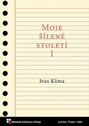 Klíma Ivan - Moje šílené století