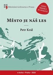 Král Petr - Město je náš les